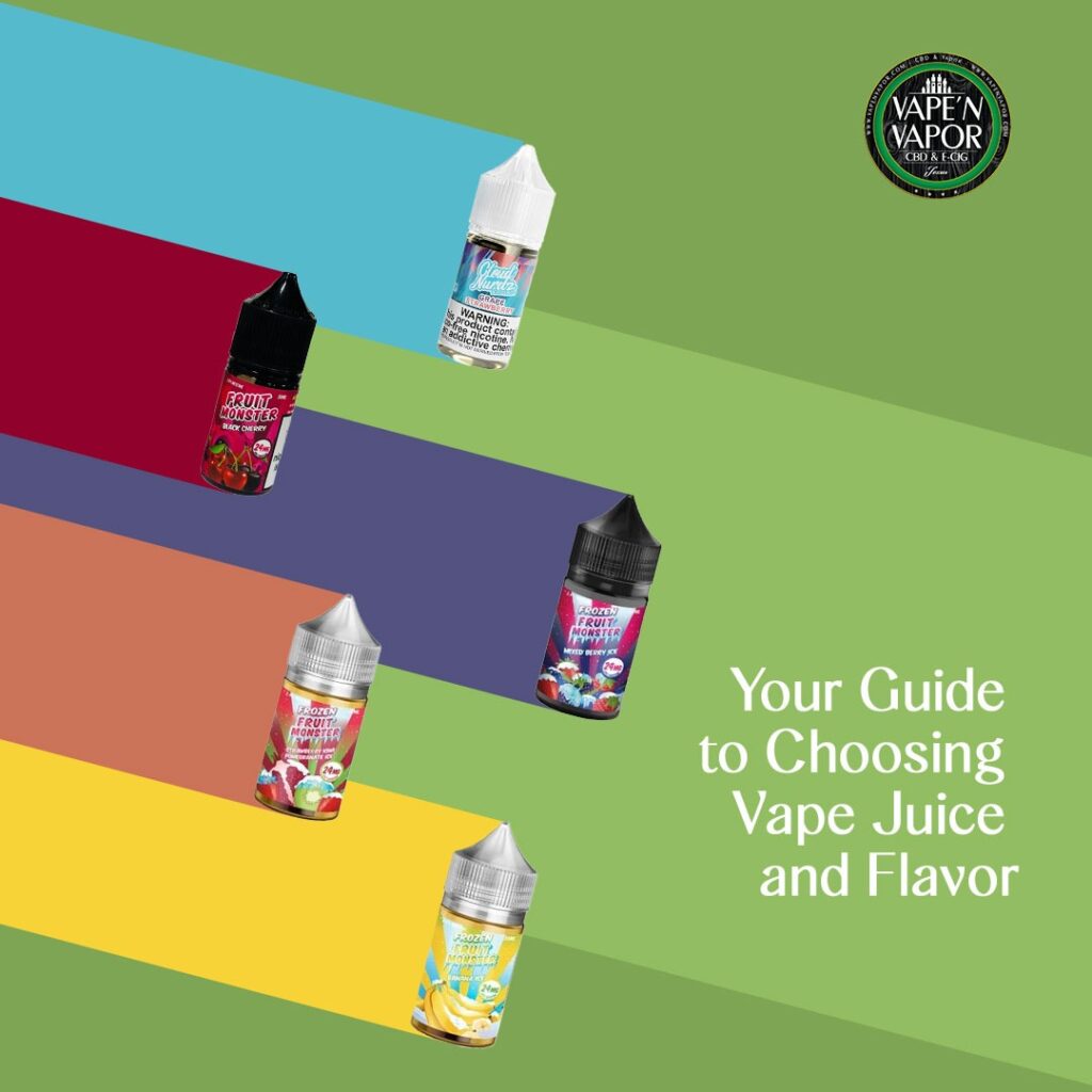 Vape Juice and Vape Flavors – The Guide You Didn’t Know You Needed