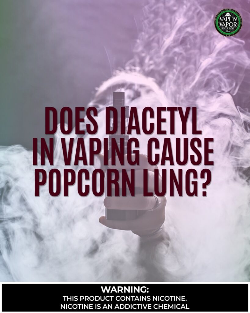 Diacetyl, E-Cigarettes, and Popcorn Lung Explained