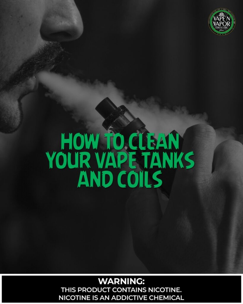 How To Clean Your Vape Tanks And Coils?